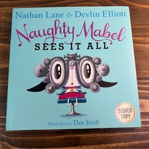 Naughty Mabel Sees It All Nathan Lane & Devlin Elliot HC Children's Book SIGNED